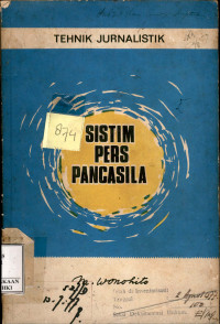 Image of Tehnik jurnalistik dalam sistim pers Pancasila