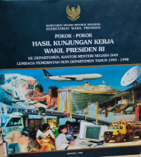 Image of Pokok-Pokok Hasil Kunjungan Kerja Wakil Presiden RI Ke Departemen, Kantor Menteri Negara Dan Lembaga Pemerintah Non Departemen Tahun 1993-1998