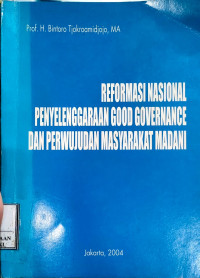 Image of Reformasi Nasional Penyelenggaraan Good Governance dan Perwujudan Mayarakat Madani