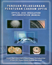 Panduan pelaksanaan peraturan cakram optik   optical disc regulation implementation manual