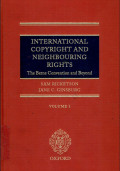 International copyright and neighbouring rights : the berne convention and beyond. volume I. second edition