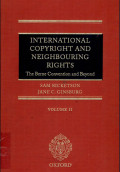 International copyright and neighbouring rights : the berne convention and beyond. volume II second edition