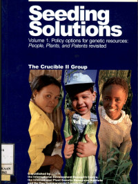 Image of Seeding solutions. vol. 1. policy options for genetic resources : people, plants, and patents revisited. the crucible II group