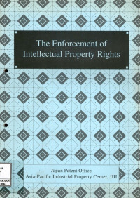 The enforcement of intellectual property rights