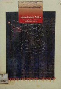 Japan patent office : leading the way in the age of intellectual creation