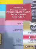 Himpunan putusan putusan pengadilan niaga dalam perkara merek jilid 12