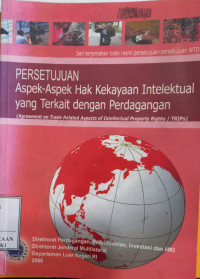 Image of Persetujuan aspek-aaspek hak kekayaan intelektual yang terkait dengan perdagangan