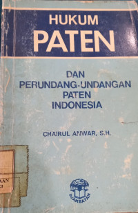 Hukum paten dan perundang-undangan paten indonesia