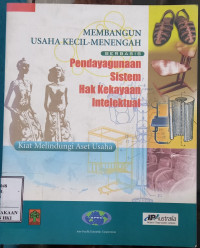 Image of Membangun usaha kecil menengah berbasis pendayagunaan sistem hak kekayaan intelektual