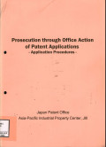 Prosecution through office action of patent applications - Application procedures