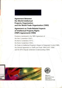 Image of Agreement between the world intellectual property organization and the world trade organization ( 1995 ) Agreement on trade-related aspects of intellectual property rights ( trips agreement ) ( 1994 )