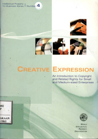 Creative expression : an introduction to copyright and related rights for small and medium-sized enterprises