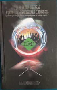 Image of Prespektif sejarah hukum kewarganegaraan indonesia : Perbandingan dengan hukum kewarganegaraan di beberapa negara