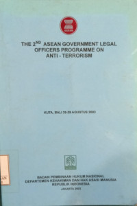 The 2nd asean goverment legal officers promme on anti - terrorism