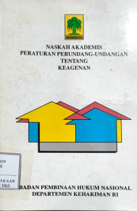 Naskah akademis peraturan perundang-undangan tentang keagenan