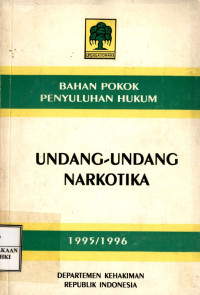 Bahan pokok penyuluhan hukum : undang-undang narkotika