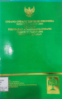 Image of Undang-undang Republik Indonesia nomor 28 tahun 2004 tentang perubahan atas undang-undang nomor 16 tahun 2001 tentang yayasan