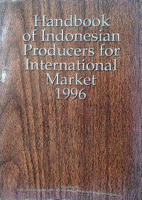 Handbook of Indonesian producers for international market 1996