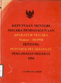 Keputusan menteri negara pendayagunaan aparatur negara nomor : 30/1994 tentang petunjuk pelaksanaan pengawasan melekat 1994