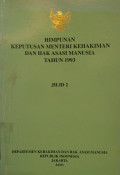 Himpunan keputusan mentri kehakiman dan hak asasi manusia tahun 1993 : jilid 2