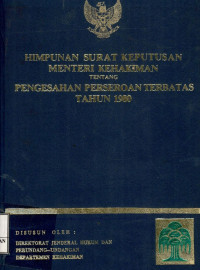 Image of Himpunan surat keputusan menteri kehakiman tentang pengesahan perseroan terbatas tahun 1980