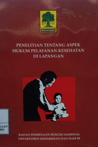 Penelitian tentang aspek hukum pelayanan kesehatan di lapangan