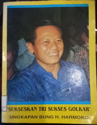 Image of Sukseskan tri sukses golkar