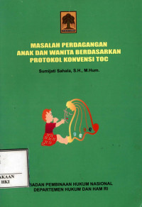 Image of Masalah perdagangan anak dan wanita berdasarkan protokol konvensi toc