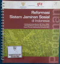 Reformasi sistem jaminan sosial di indonesia