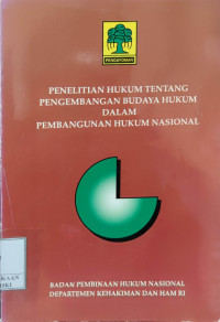 Image of Penelitian hukum tentang pengembangan budaya hukum dalam pembangunan hukum nasional