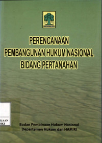 Image of Perencanaan pembangunan hukum nasional bidang pertanahan