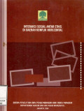 Interaksi sosial antar etnis di daerah konflik horizontal