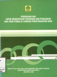 Image of Pemenuhan hak untuk mendapatkan pendidikan dan pengajaran bagi anak pidana di Lembaga Pemasyarakatan anak