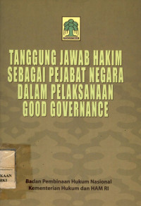 Image of Tanggung jawab hakim sebagai pejabat negara dalam melaksanakan good governance