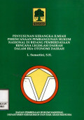 Penyusunan kerangka ilmiah perencanaan pembangunan hukum nasional di bidang pemberdayaan rencana legislasi daerah dalam era otonomi daerah