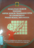 Penelitian hukum tentang aspek hukum transaksi efek di lingkungan pasar modal Indonesia