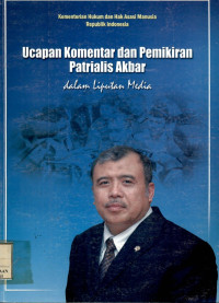 Image of Ucapan komentar dan pemikiran patrialis akbar : dalam liputan media