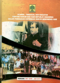 Image of Ucapan, tindakan, dan kegiatan menteri hukum dan ham republik Indonesia dalam penegakan supremasi hukum berdimensi ham : periode oktober 2009-januari 2010
