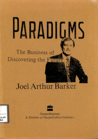 Paradigms : the business of discovering the future