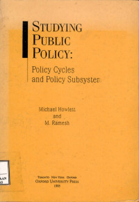 Studying Pubblic Policy : Policy Cycles and Policy Subsystem
