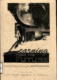 Image of Learning from the future : competitive foresight scenarios