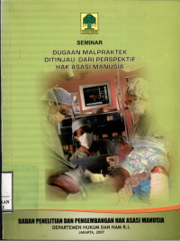 Seminar dugaan malpraktek ditinjau dari perspektif hak asasi manusia