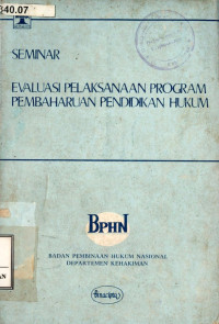 Seminar evaluasi pelaksanaan program pembaharuan pendidikan hukum