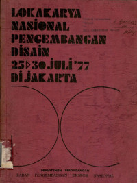 Lokakarya nasional pengembangan desain 25-30 Juli tahun 1977 di Jakarta