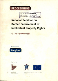 Proceedings : national seminar on border enforcement of intellectual property rights