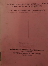 Jica national roving seminar on the enforcement of ip system : Batam (1-2 agustus 2005), Palembang (4-5 agustus 2005), Pontianak (8-9 agustus 2005)