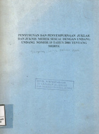 Image of Penyusunan dan penyempurnaan juklak dan juknis merek sesuai dengan undang-undang nomor 15 tahun 2001 tentang merek : Tangerang, 20-22 oktober 2004