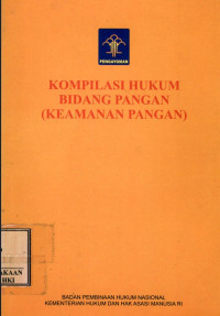 Image of Kompilasi hukum bidang pangan ( keamanan pangan )