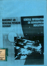 Image of General information on geographical indications : maklumat am mengenai petunjuk geografi