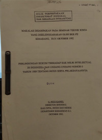 Perlindungan hukum terhadap hak milik intelektual di Indonesia dan undang-undang nomor 6 tahun 1989 tentang paten serta pelaksanaannya